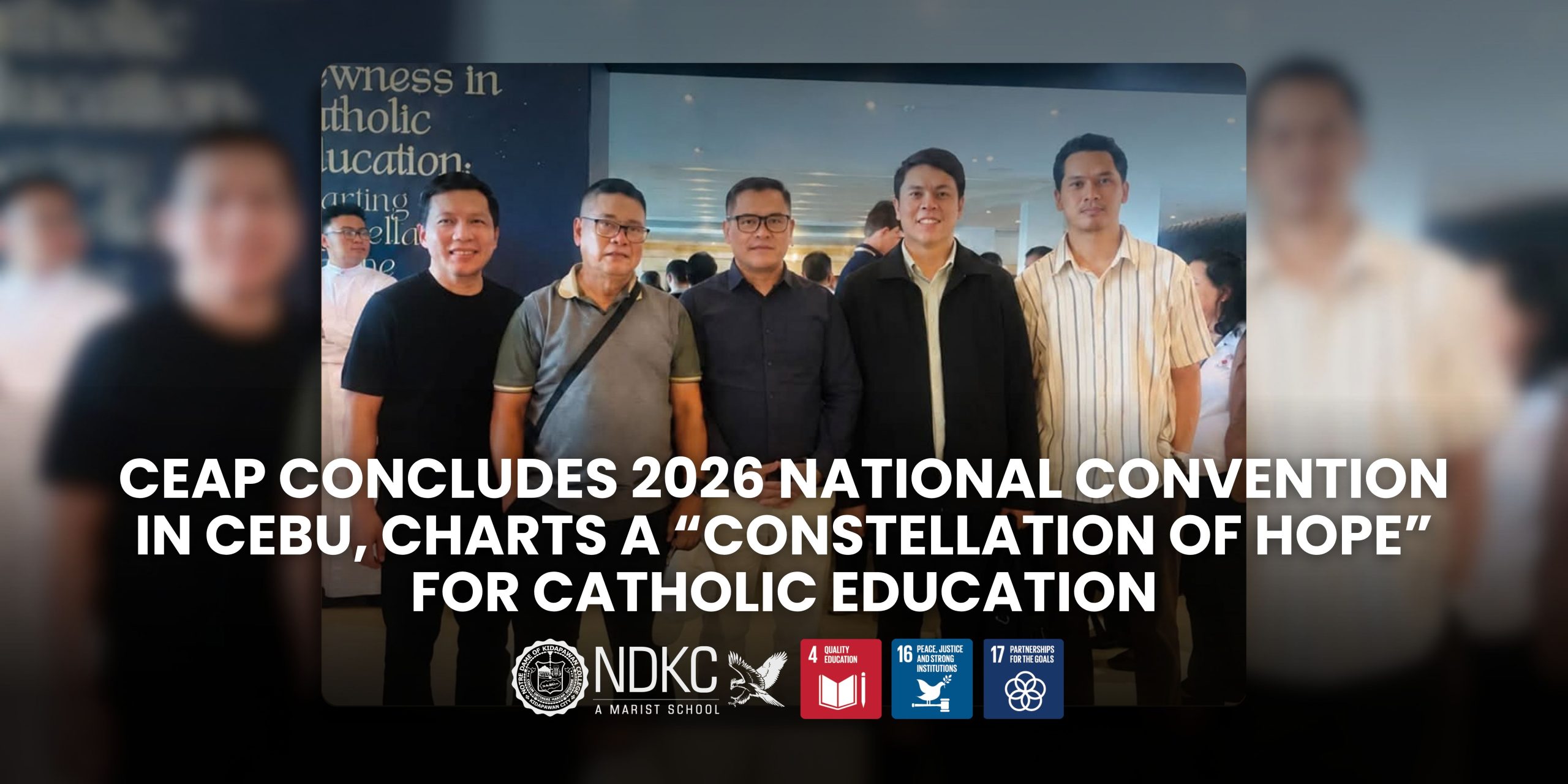 CEAP Concludes 2026 National Convention in Cebu, Charts a “Constellation of Hope” for Catholic Education